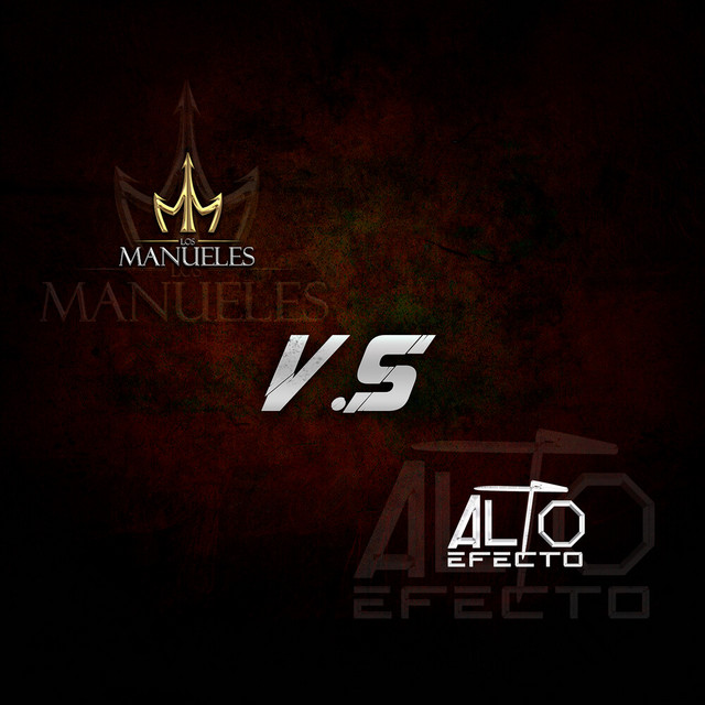 Los Manueles V.S Alto Efecto cover art
