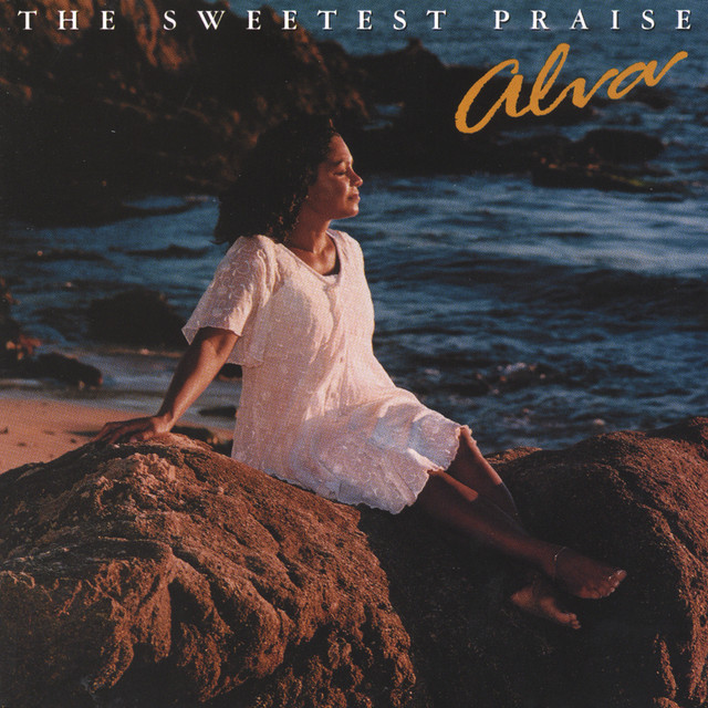 The Sweetest Praise - Album by Alva | Spotify