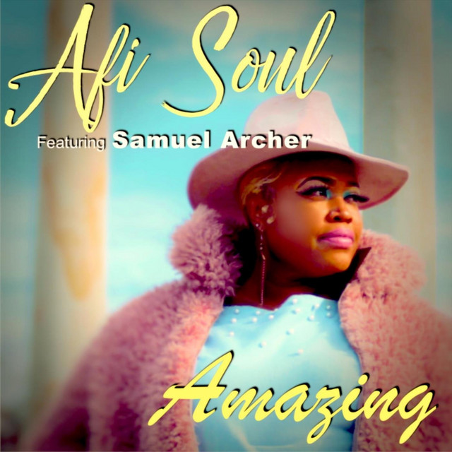 Amazing - Single by Afi Soul | Spotify
