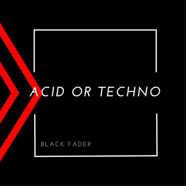 Acid or Techno