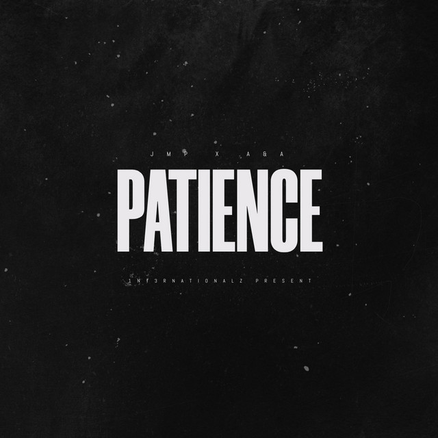 PATIENCE - Single by JMP | Spotify