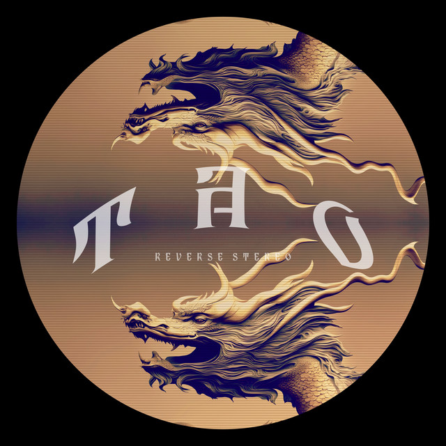 Reverse Stereo – Tao