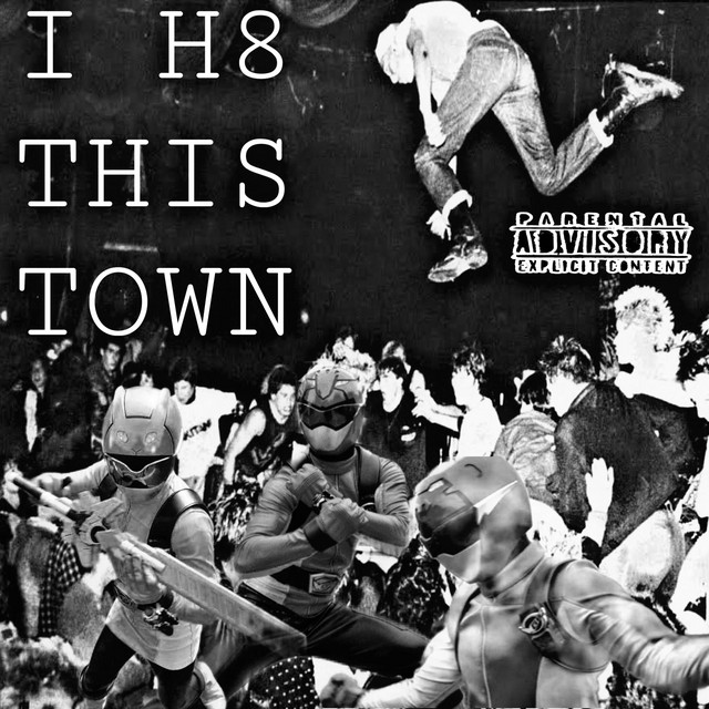I H8 THIS TOWN cover art