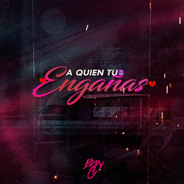 A Quien Tu Engañas