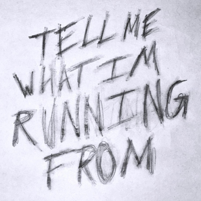 tell me what i'm running from cover art