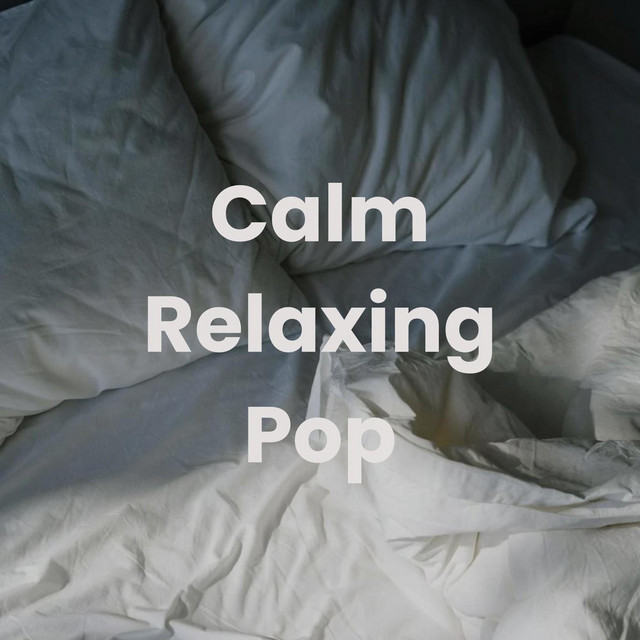 Calm Relaxing Pop