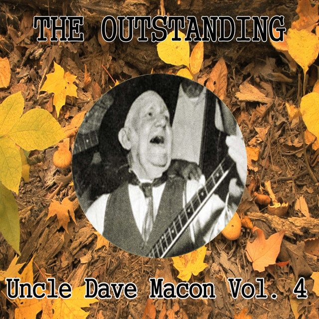 The Outstanding Uncle Dave Macon Vol. 4 cover art