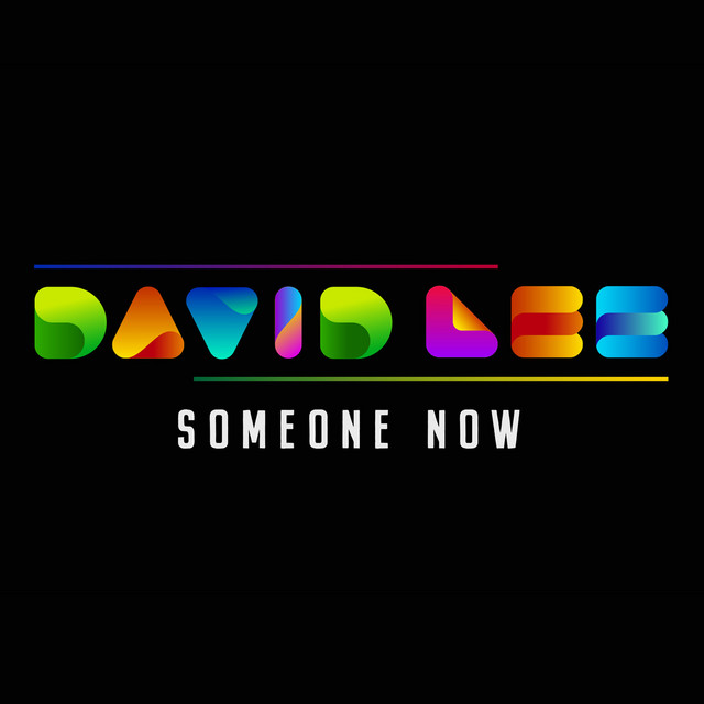 Someone Now - Single by David Lee | Spotify