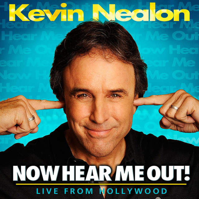 Kevin Nealon Now Hear Me Out