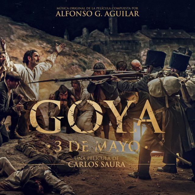 Goya 3 de Mayo (Musica Original de la Película de Carlos Saura) cover art