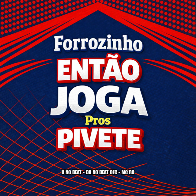 Forrozinho Então Joga pros Pivete