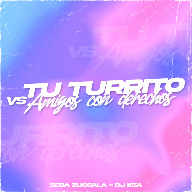 Tu Turrito Vs Amigos Con Derechos