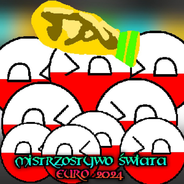Mistrzostwo Świata Polski na euro 2024 cover art