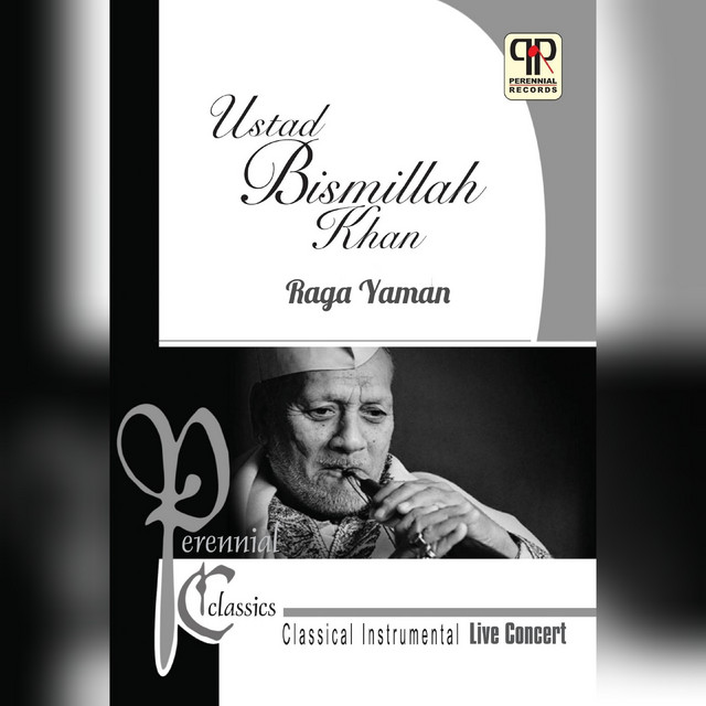 Обкладинка: Ustad Bismillah Khan Live In Concert - Raga Yaman - Original — Traditional