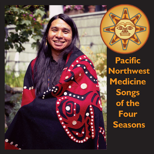 Pacific Northwest Medicine Songs of the Four Seasons cover art