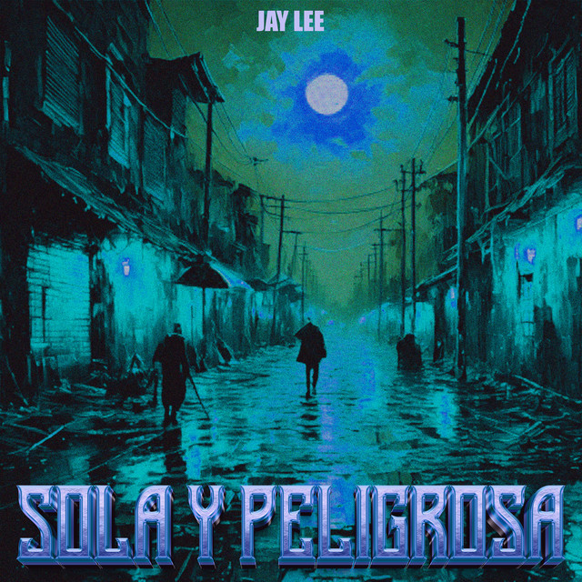 Sola y Peligrosa