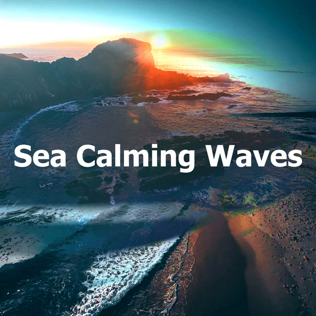 Sea Calming Waves - Album by Calm Sea Sounds | Spotify