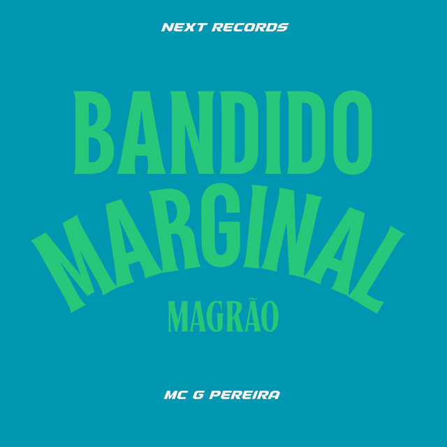 Magrão Bandido Marginal