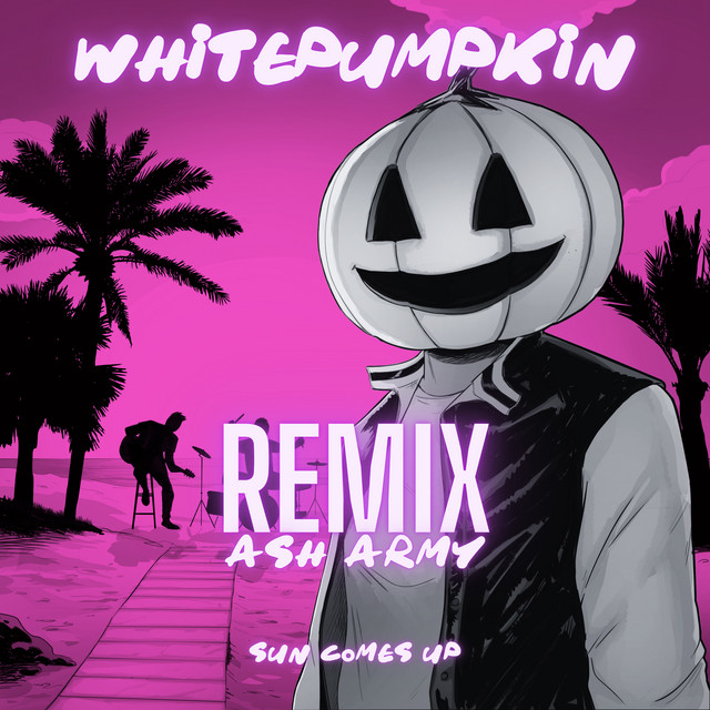 Sun Comes Up (Ash Army Remix)