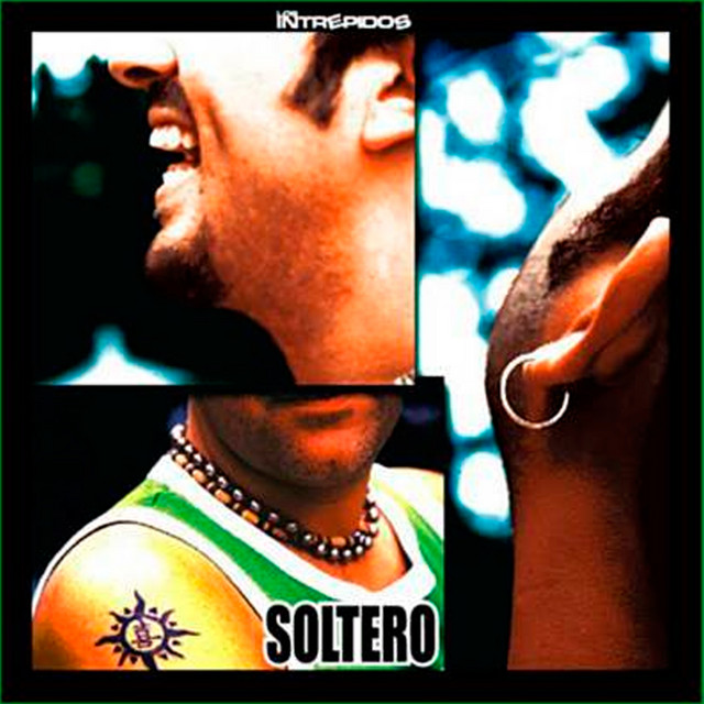 Soltero - Album by Los Intrepidos | Spotify
