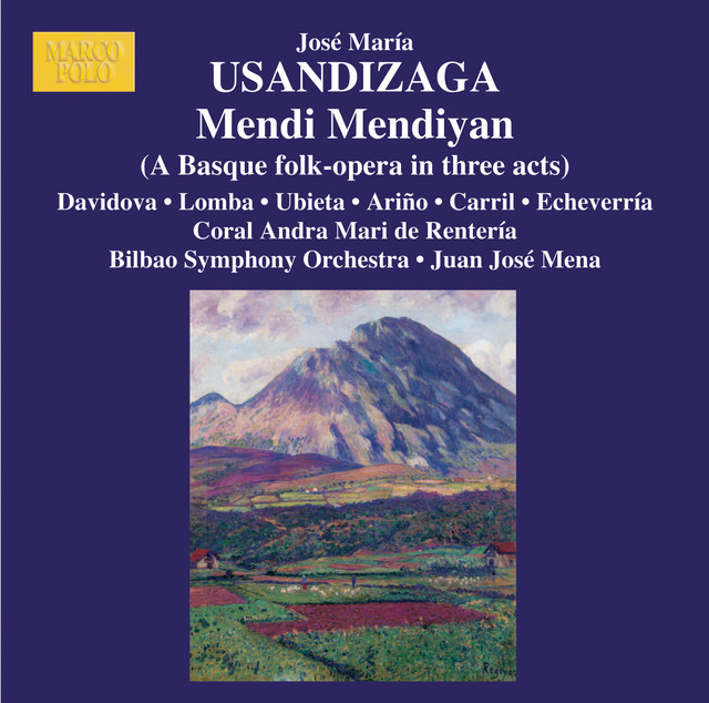 Usandizaga: Mendi Mendiyan (High in the Mountains)
