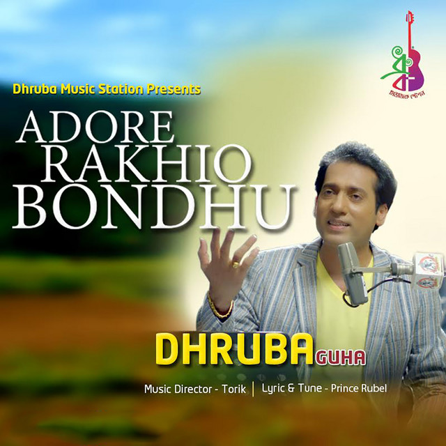 Adore Rakhio Bondhu - Single by Dhruba Guha | …