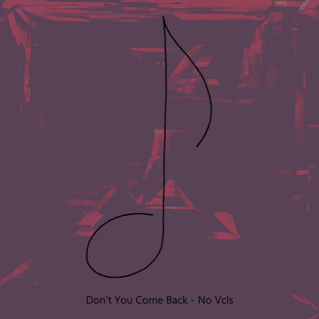 Don´t You Come Back cover