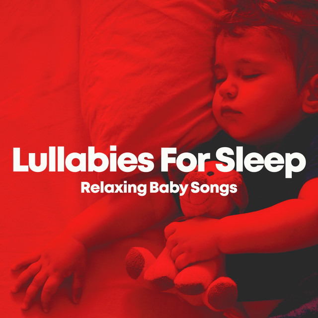 Lullabies For Sleep: Relaxing Baby Songs - Album by Baby Songs ...