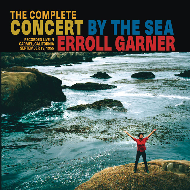 The Complete Concert by the Sea (Expanded) - Album by Erroll