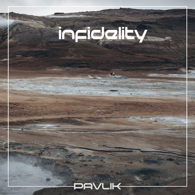 Обкладинка: Infidelity — Pavlik