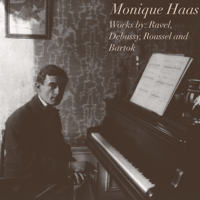 Monique Haas: Works by Ravel, Debussy, Roussel and Bartók cover art