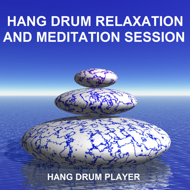 Hang Drum Relaxation and Meditation Session cover art