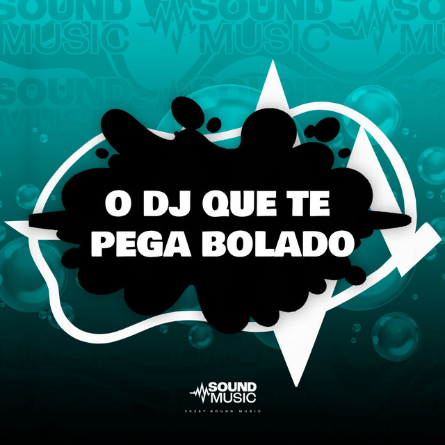 O DJ QUE TE PEGA BOLADO