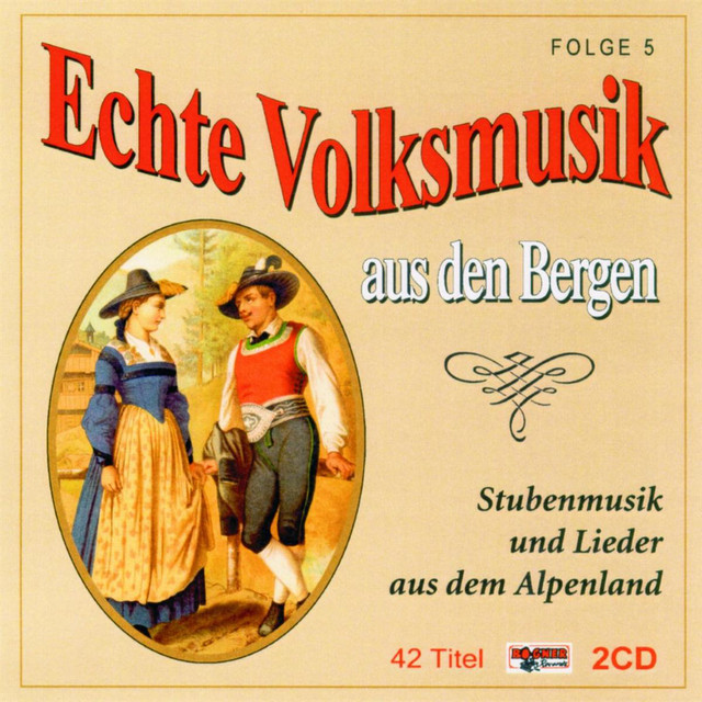 Echte Volksmuik aus den Bergen - Folge 5 - CD2 - Compilation by