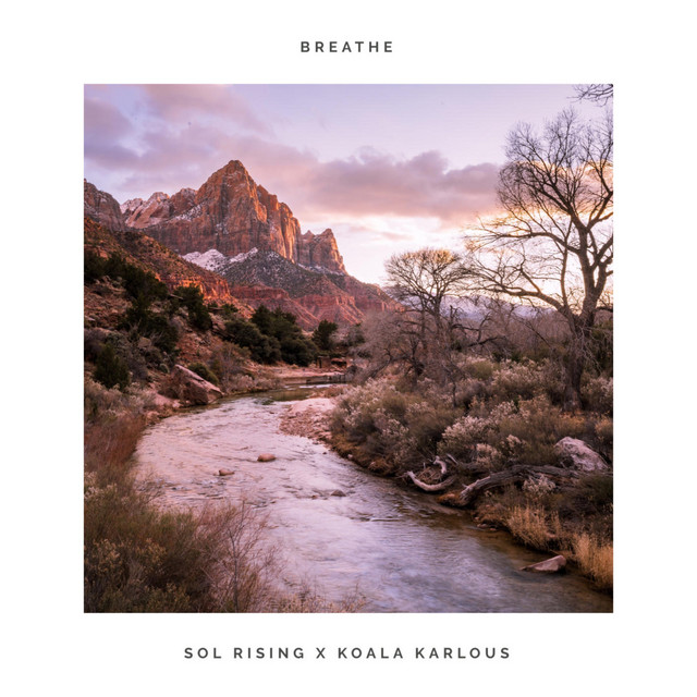 Breathe - Single by Sol Rising | Spotify