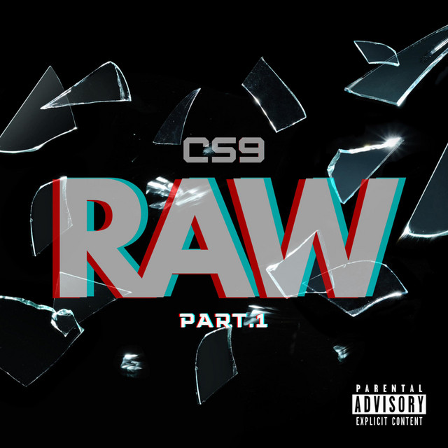 RAW PRT.1 - Single by CS9 | Spotify
