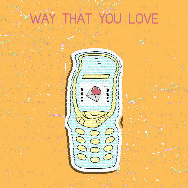 Way That You Love cover