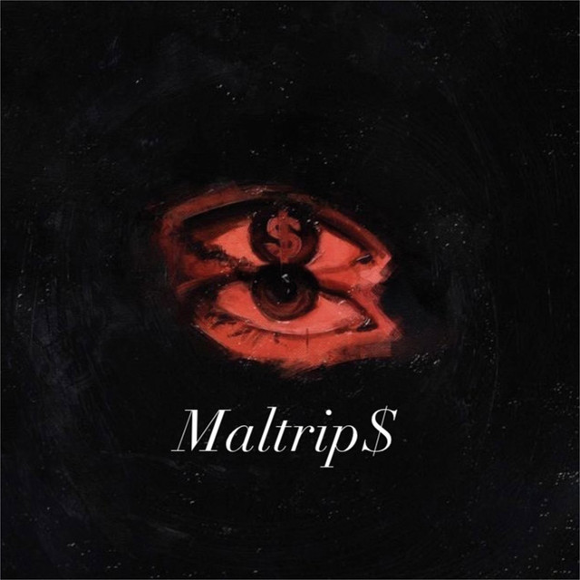 Maltrip$ cover art