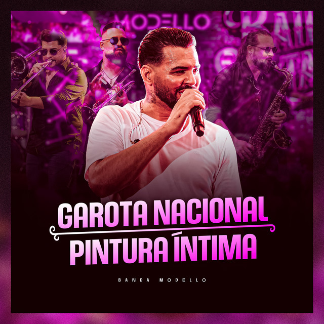 Garota Nacional / Pintura Íntima - Ao Vivo