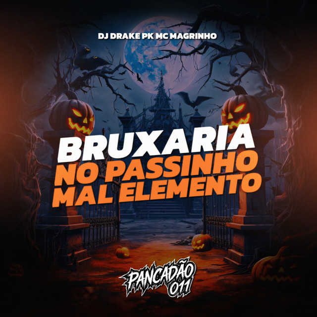 Bruxaria no Passinho Mal Elemento