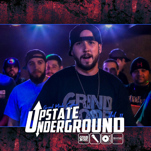 Grind Mode Cypher Upstate Underground, Vol. 11