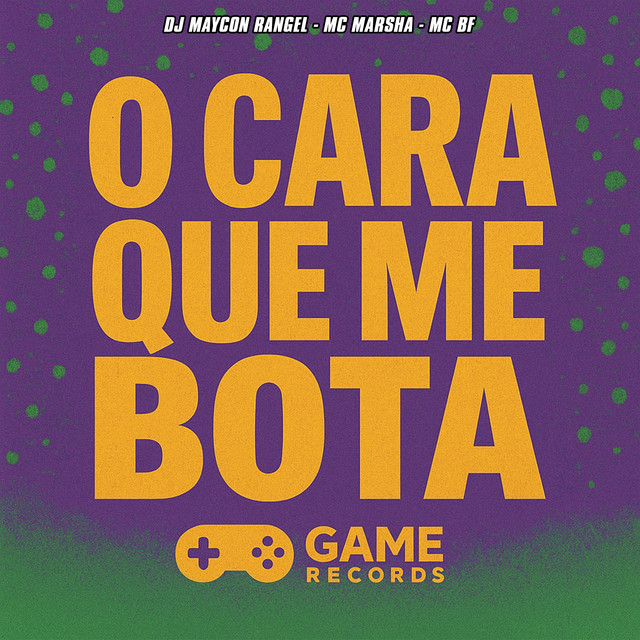 O Cara Que Me Bota