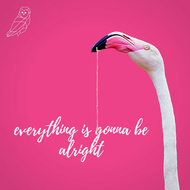Everything Is Gonna Be Alright