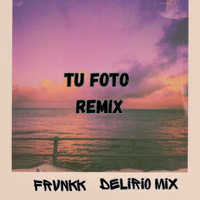 Tu Foto - Remix