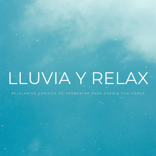 Lluvia y Relax: Relajantes Sonidos De Tormentas Para Dormir Por Horas ...