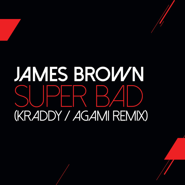 Super Bad - Agami Remix