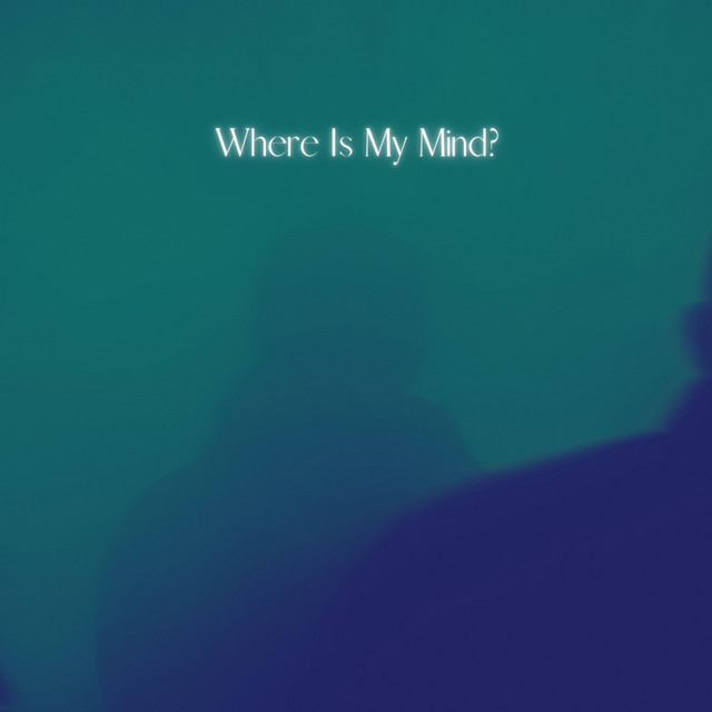 Where Is My Mind? (Slowed + Reverb)