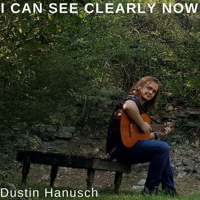 I Can See Clearly Now - Single by Dustin Hanusch | Spotify