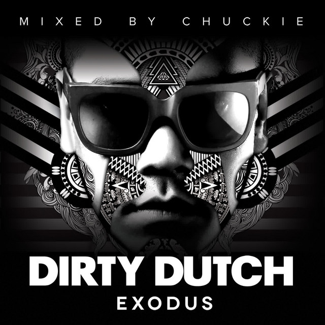 Dirty Dutch Exodus (Mixed By Chuckie) cover art