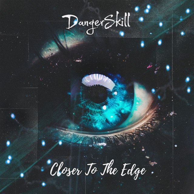 Обкладинка: Closer to the Edge — DangerSkill